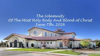 The Solemnity Of The Most Holy Body And Blood of Christ