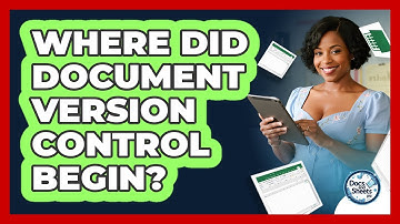 Where Did Document Version Control Begin? - Docs and Sheets Pro