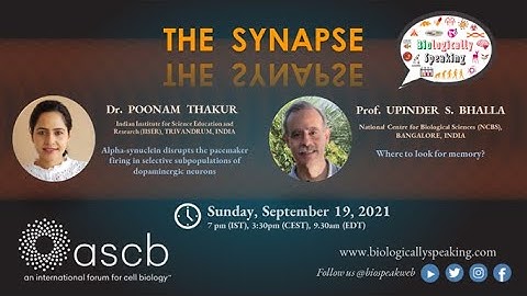Biologically Speaking| Prof. Upinder S. Bhalla, NCBS & Dr. Poonam Thakur, IISER-TVM| Sept 19, 2021|