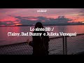 Lo sinto BB :/ - Tainy, Bad Bunny, Julieta Venegas ( tradução/legenda)