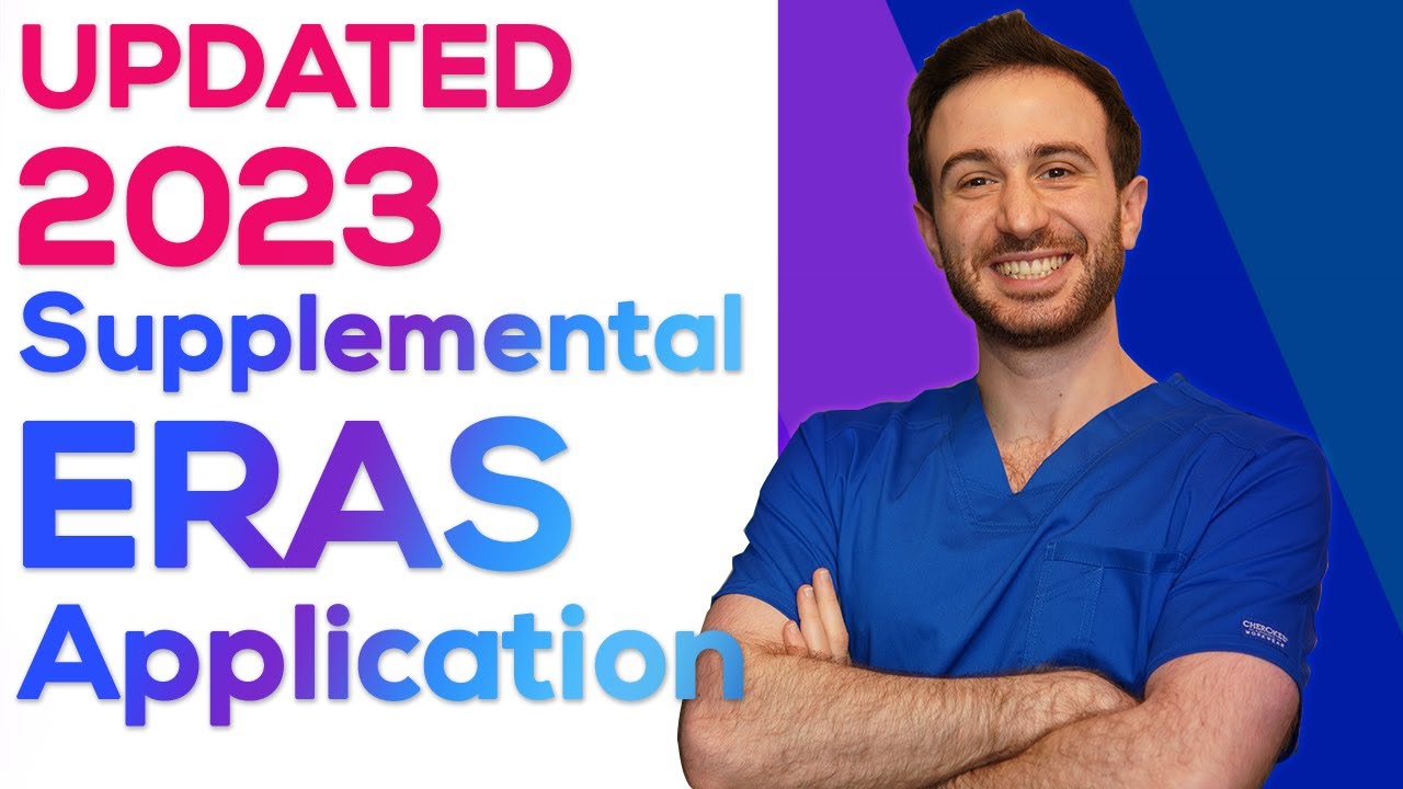 Supplemental ERAS Application Updated 2023: Step-by-Step Guide