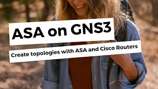 Installing GNS3, ASAv and a Router