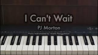 I Can't Wait - PJ Morton | Piano Karaoke by Andre Panggabean