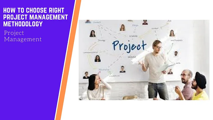 How to choose right project management methodology