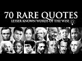 70 less known less posted quotes from historys greatest minds
