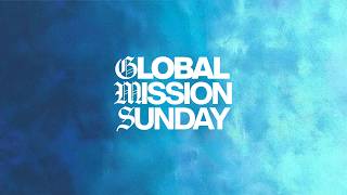 Global Mission Sunday // Darius Bauer // 10.11.2026 11:00 AM