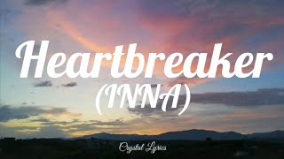 INNA - Heartbreaker (lyrics)