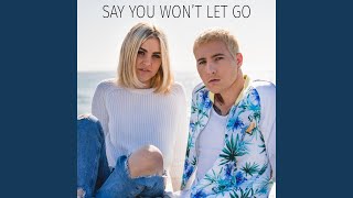Download Lagu Say You Won't Let Go Download Lagu Say You Won't Let Go