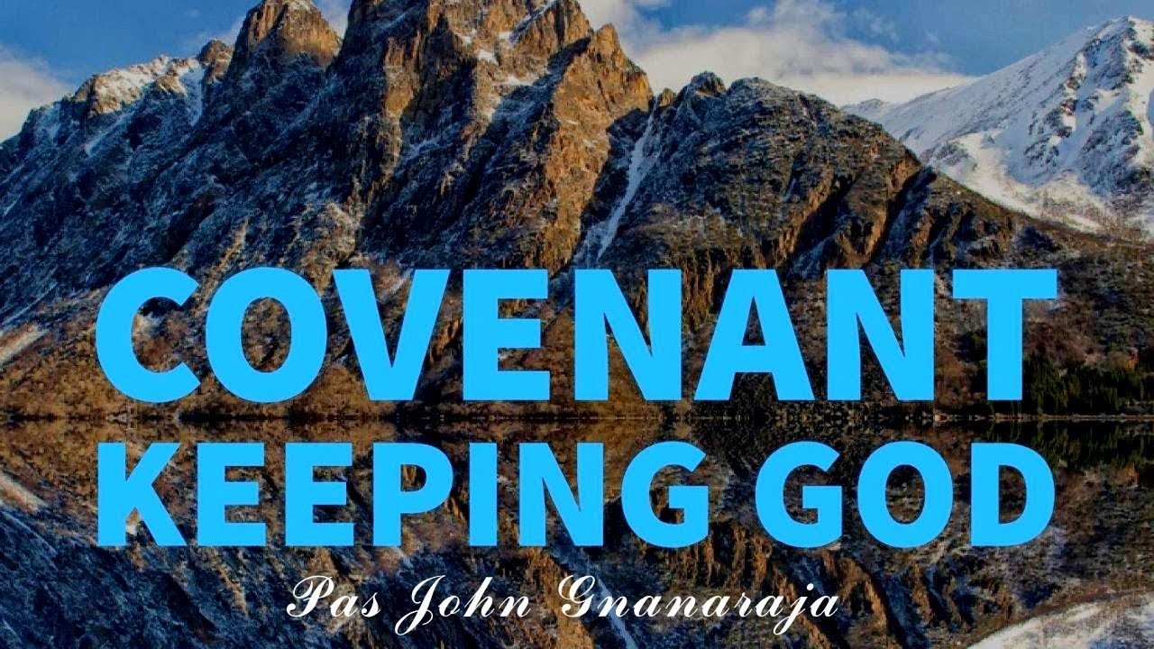 TPM|Message|Covenant Keeping GOD|Pas John Gnanaraja