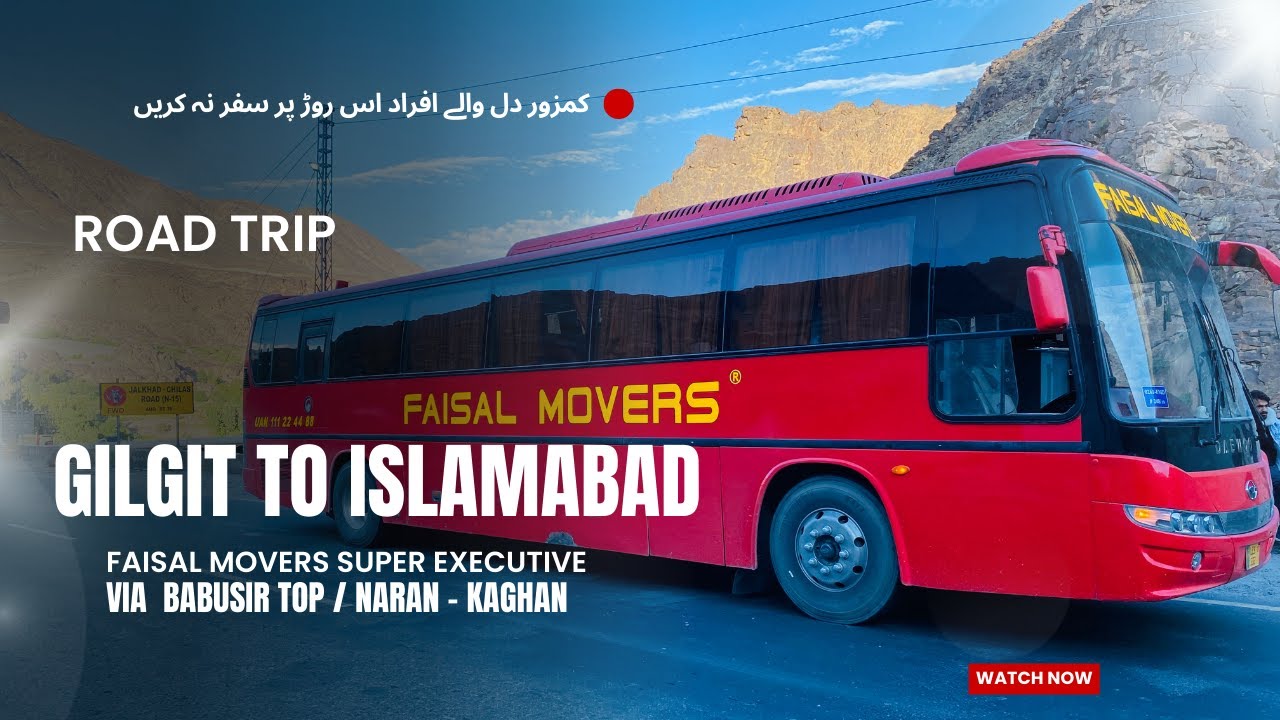 Gilgit to Islamabad By Road | Road Trip Faisal Movers | Tour to Gilgit Baltistan | Part 3