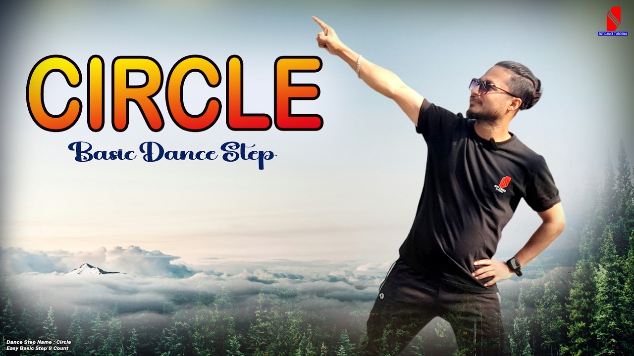 Circle | Dance Tutorial | New Dance Step For Beginners | Tutorial Basic ...