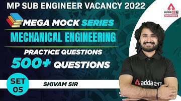 MP SUB Engineer Vacancy 2022 | MP SUB Engineer Mechanical Classes | Practice Qns #5 | By Shivam Sir