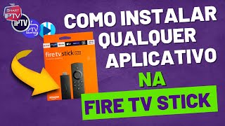 COMO INSTALAR QUALQUER APLICATIVO NA FIRE TV STICK (2023)