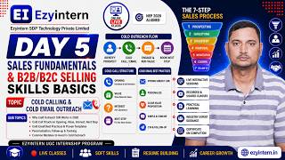 Day 5: Cold Calling &amp; Cold Email Outreach | Sales Fundamentals | EzyIntern UGC Internship Program