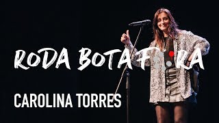 RODA BOTA FORA #16  CAROLINA TORRES  LISBOA