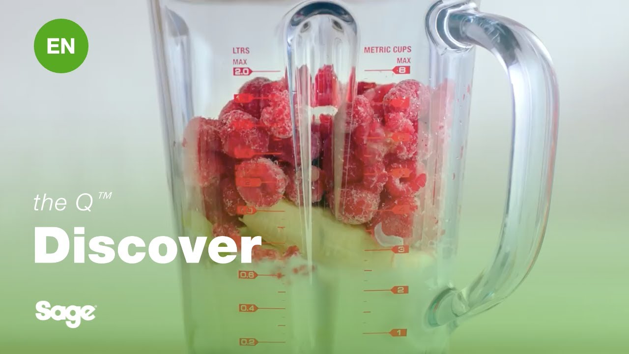 The Q™ | Smoother results with our super blender | Sage Appliances EN