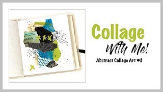 Collage with Me! ~ Abstract Collage Art #3