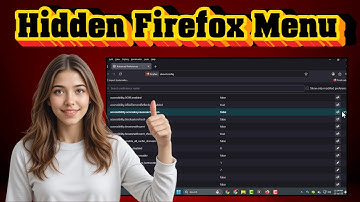 How To Access The Hidden Settings In The Mozilla Firefox - Step-by-Step Guide