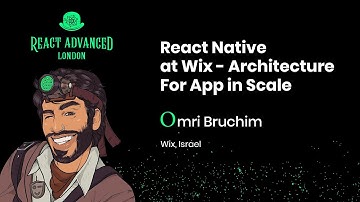 React Native at Wix: Architecture For App in Scale - Omri Bruchim