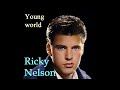 Ricky Nelson - Young world (DEStereo)