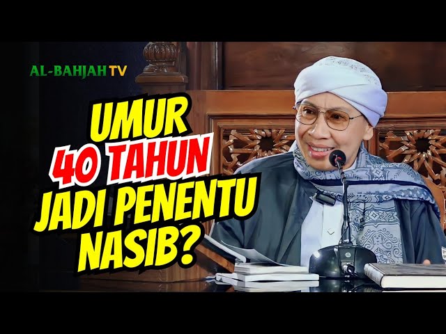 Apakah Benar Nasib Seseorang Ditentukan pada saat Usia 40 Tahun? | Buya Yahya class=