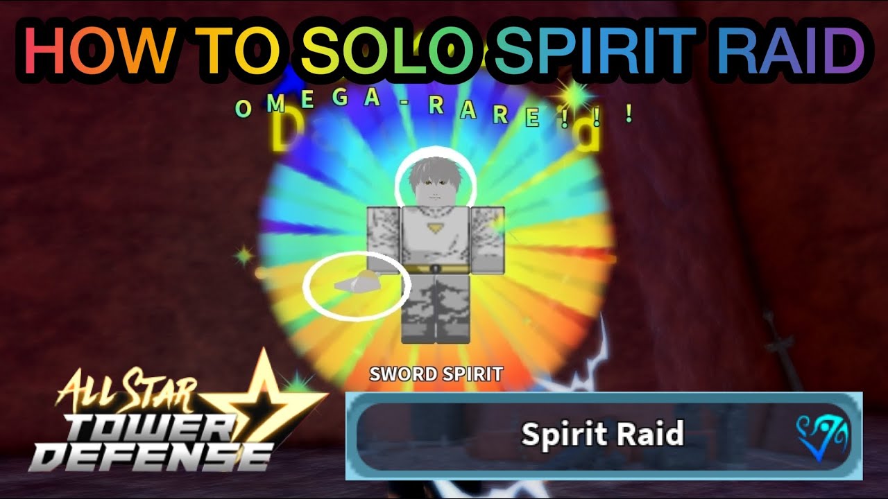 How to Solo Spirit Raid in All Star Tower Defense 