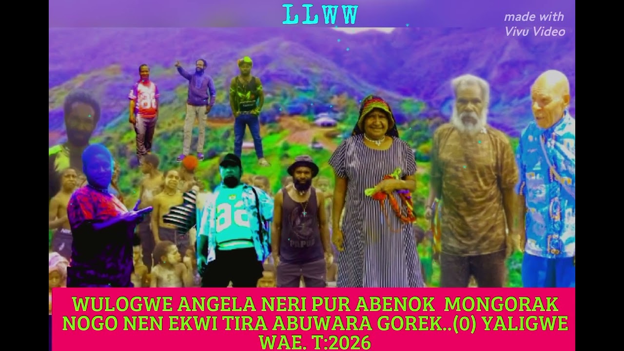 WENGGUNERI PUR ABUNA LOGONER. EKWI TIO WEYAGWE WAE. 2026