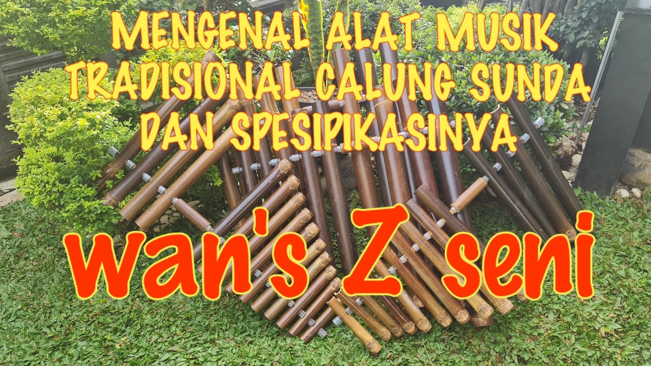 CALUNG SUNDA DAN SEPESIPIKASINYA