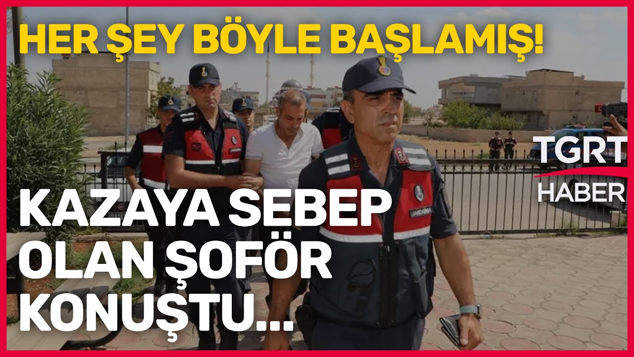 Gaziantep'te Kazaya Neden Olan Şoför Konuştu! Her Şey Böyle Başlamış - TGRT Ana Haber