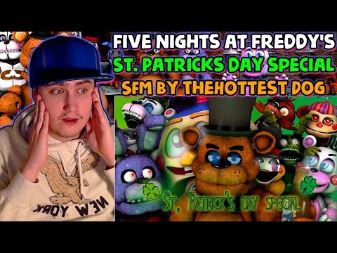 [fnafsfm]-st.-patricks-day-special-|-reaction