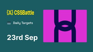 CSS Battle - Daily Targets 23rd September 2023 solution | CSS Challenge