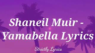 Shaneil Muir - Yamabella ( Official Lyrics )