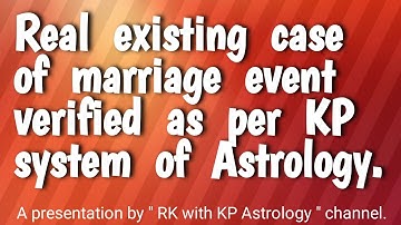 Learn KP Astrology#केपी ज्योतिष#Real existing event of marriage verified