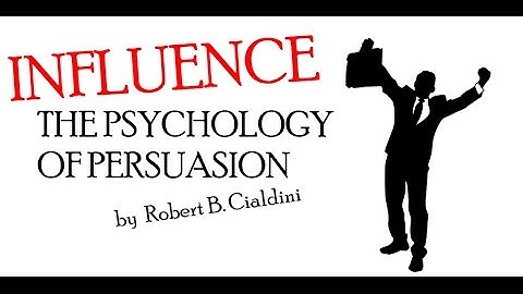 INFLUENCE: THE PSYCHOLOGY OF PERSUASION. ANIMATED BOOK SUMMARY