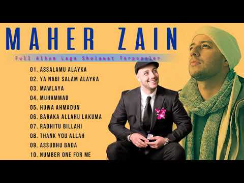 Maher Zain Full Album Sholawat Menyentuh Hati - Assalamu Alayka, Ya Nabi Salam Alayka