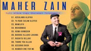 Maher Zain Full Album Sholawat Menyentuh Hati - Assalamu Alayka, Ya Nabi Salam Alayka