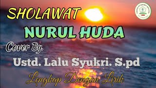 Nurul Huda Wafana - Lirik | Cover Ust Lalu Syukri