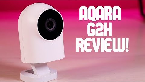 Aqara G2H Review: Best Homekit Secure Video Camera 2020?