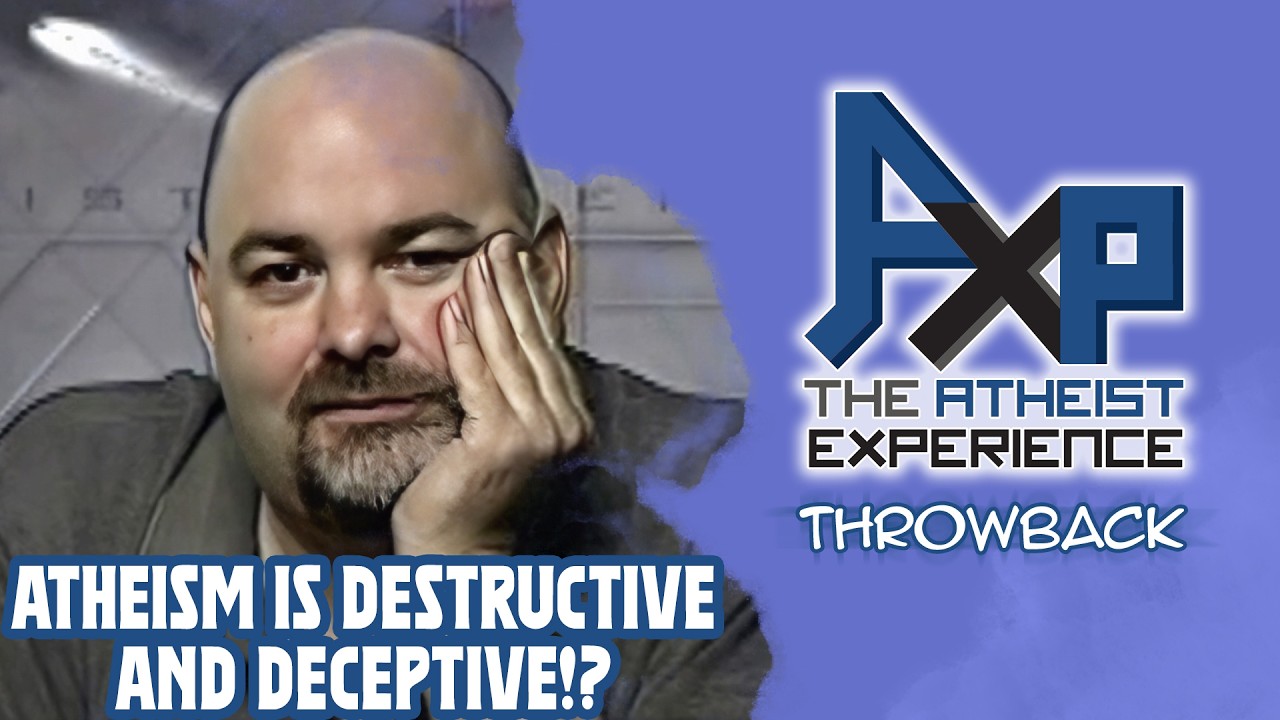 Atheism is DESTRUCTIVE and DECEPTIVE, Claims a Solipsist?  | The Atheist Experience: Throwback