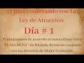 El secreto /Reto 21 días conectando con la Ley de atracción. 1/21