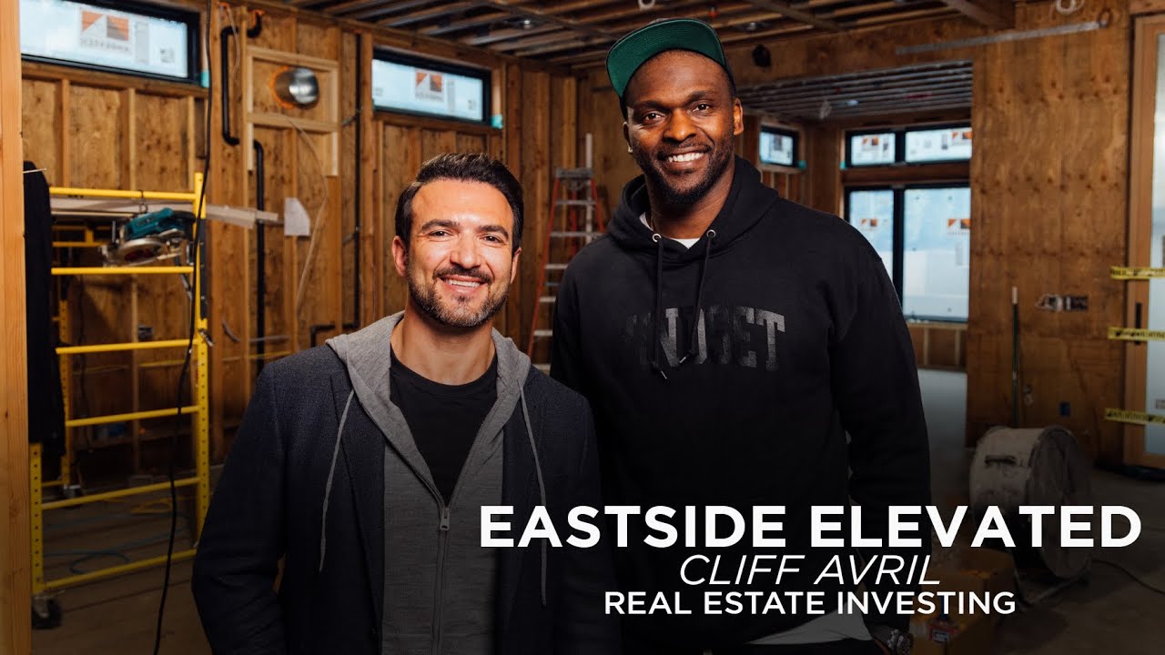 Real Estate Investing with Special Guest Cliff Avril | EASTSIDE ELEVATED