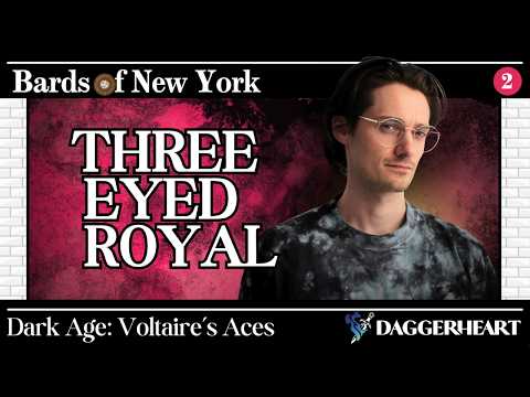 Chapter 2: Three-Eyed Royal | Dark Age: Voltaire's Aces | Daggerheart