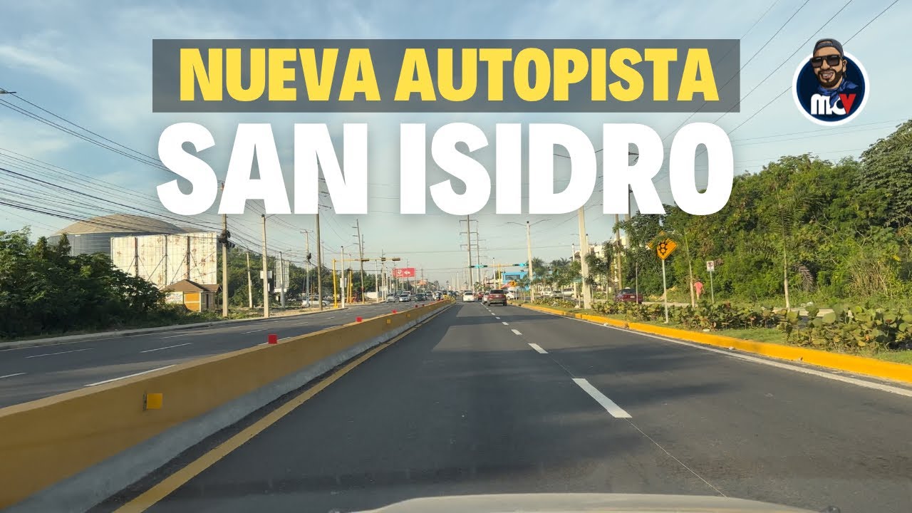 👌LA NUEVA AUTOPISTA DE SAN ISIDRO YA TIENE OTRO NOMBRE YouTube