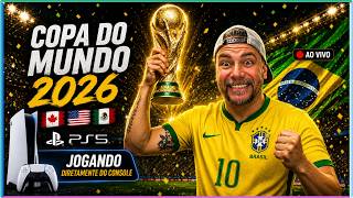 🔴 AO VIVO | 🏆 COPA DO MUNDO 2026 com o BRASIL 🇧🇷 Rumo ao Hexa!