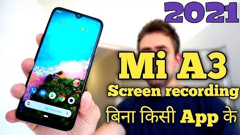 Mi A3 screen record बिना किसी app के (2021)