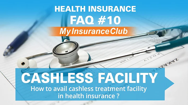 How to avail cashless treatment facility in health insurance ? | FAQ #10