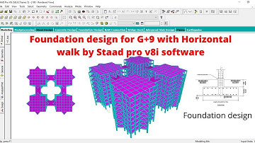 Foundation design for G+9 with Horizontal walk by Staad pro v8i software | civil engineering | staad