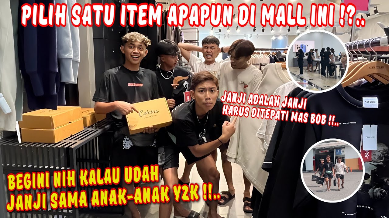 TERLANJUR JANJI EMANG HARUS DITEPATI !! Belanjain anak-anak Y2k.