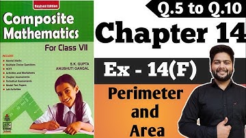 Composite Mathematics Class 7|CH - 14|Ex 14(F), Q.5 to Q.10| Perimeter and Area  #Anubhuti_Gangal