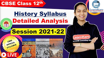 Class 12 History New Syllabus Session 2021-22 | Complete Analysis | Humanities CBSE
